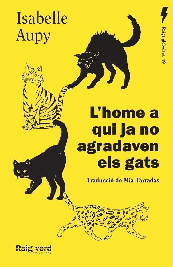 HOME A QUI JA NO AGRADAVEN ELS GATS, L' (CAT) | 9788419206435 | AUPY, ISABELLE