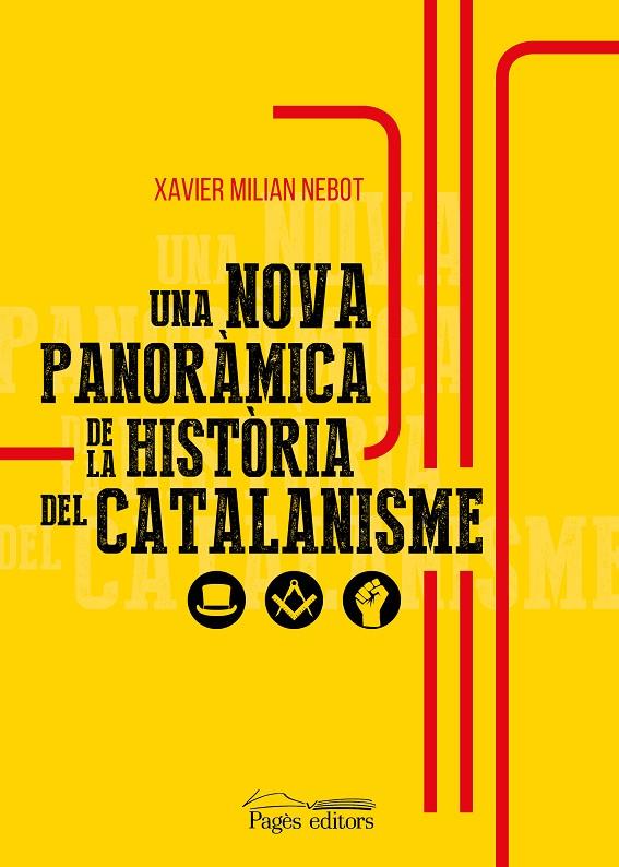 NOVA PANORÀMICA DE LA HISTÒRIA DEL CATALANISME, UNA  | 9788413032818 | MILIAN NEBOT, XAVIER