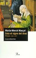 SOTA EL SIGNE DEL DRAC, PROSES 1985-1997 | 9788482566887 | MARÇAL, MARIA MERÇÈ (A CURA DE MERÇÈ IBARZ)