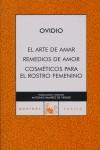 ARTE DE AMAR, EL ; REMEDIOS DE AMOR ; COSMETICOS PARA EL R | 9788467025507 | OVIDIO NASON, PUBLIO (43 A.C.-17 D.C.)