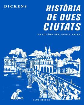 HISTORIA DE DUES CIUTATS | 9788473292870 | DICKENS, CHARLES