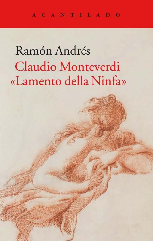 CLAUDIO MONTEVERDI "LAMENTO DELLA NINFA" | 9788416748433 | ANDRES, RAMON