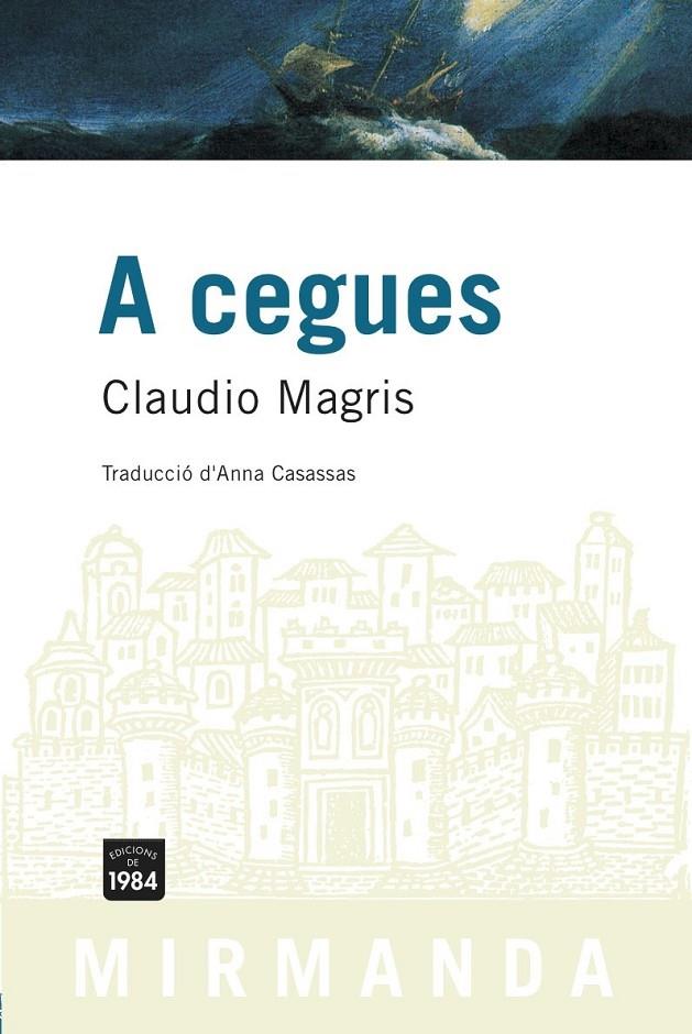 A CEGUES | 9788496061552 | MAGRIS, CLAUDIO (1939- )