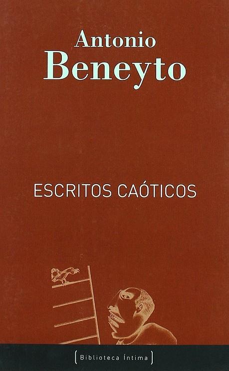 ESCRITOS CAOTICOS | 9788496638518 | BENEYTO, ANTONIO