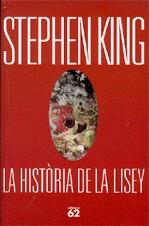 HISTORIA DE LA LISEY, LA | 9788429759907 | KING, STEPHEN