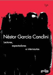 LECTORES, ESPECTADORES E INTERNAUTAS | 9788497842389 | GARCIA CANCLINI, NESTOR
