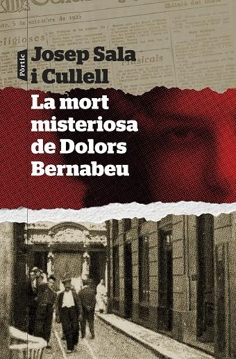 MORT MISTERIOSA DE DOLORS BERNABEU, LA | 9788498095289 | SALA I CULLELL, JOSEP