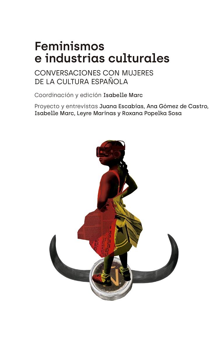 FEMINISMOS E INDUSTRIAS CULTURALES | 9788412421422 | MARC, ISABELLE (COORD.)