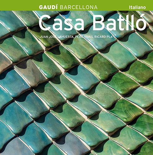 CASA BATLLO. GAUDI (ITAL) | 9788484780540 | LAHUERTA, JUAN JOSE (1954- )