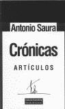 CRONICAS : ARTICULOS | 9788481092899 | SAURA, ANTONIO (1930-1998)