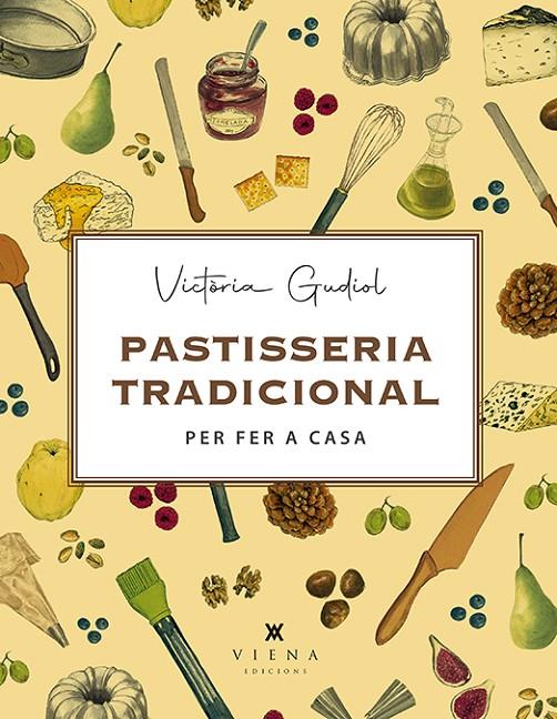 PASTISSERIA TRADICIONAL PER FER A CASA | 9788417998745 | GUDIOL, VICTORIA