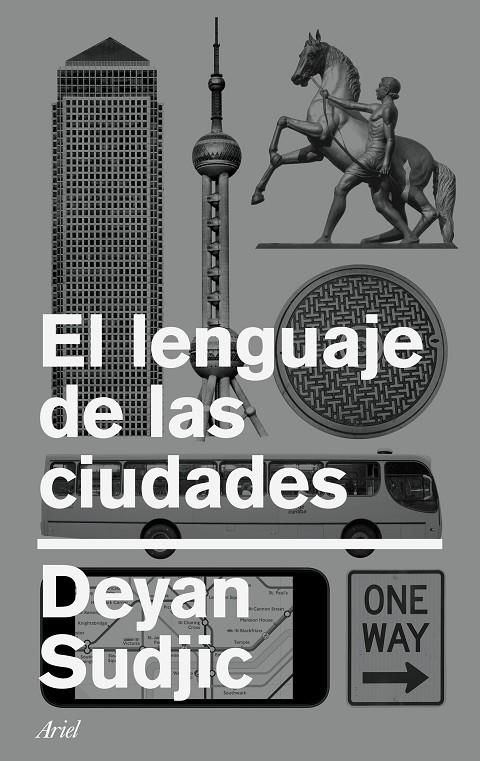 LENGUAJE DE LAS CIUDADES, EL | 9788434426795 | SUDJIC, DEYAN 