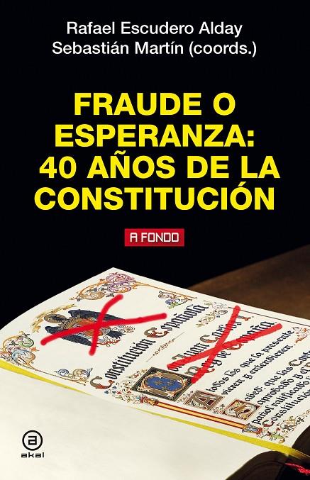 FRAUDE O ESPERANZA: 40 AÑOS DE LA CONSTITUCION | 9788446047179 | ESCUDERO ALDAY, RAFAEL; MARTIN, SEBASTIAN (COORDS)
