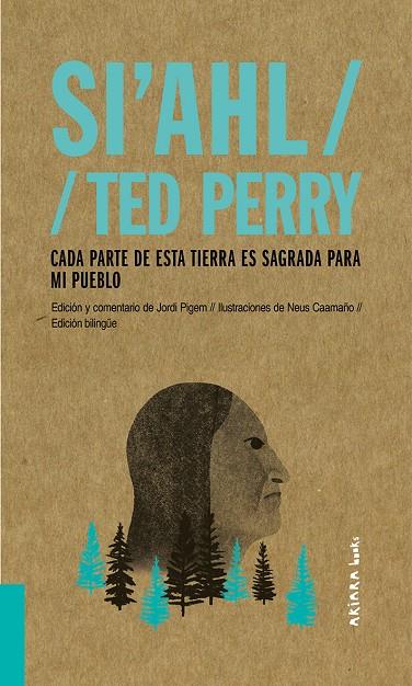 SI'AHL / TED PERRY: CADA PARTE DE ESTA TIERRA ES SAGRADA PARA MI PUEBLO (ANG- CAST) | 9788417440497 | PIGEM, JORDI