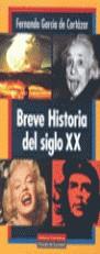 BREVE HISTORIA DEL SIGLO XX | 9788481092776 | GARCIA DE CORTAZAR, FERNANDO (1942- )