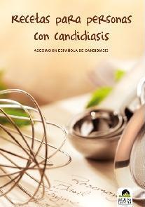 RECETAS PARA PERSONAS CON CANDIDIASIS | 9788492619153 | ASOCIACION ESPAÑOLA DE CANDIDIASIS
