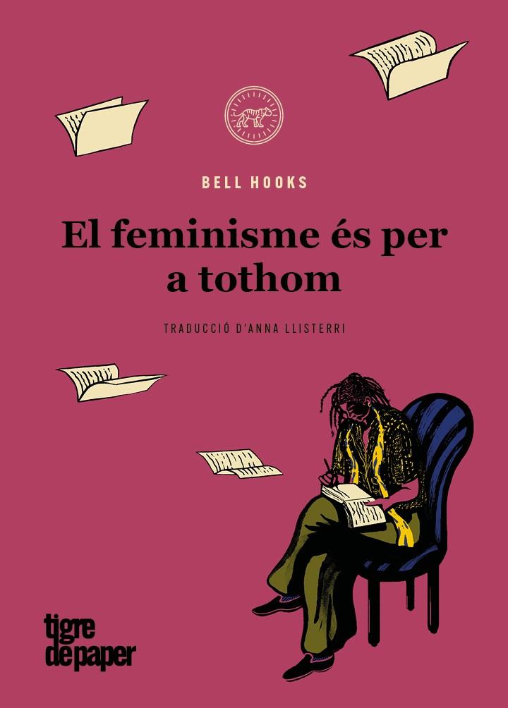 FEMINISME ÉS PER A TOTHOM, EL | 9788418705465 | HOOKS, BELL