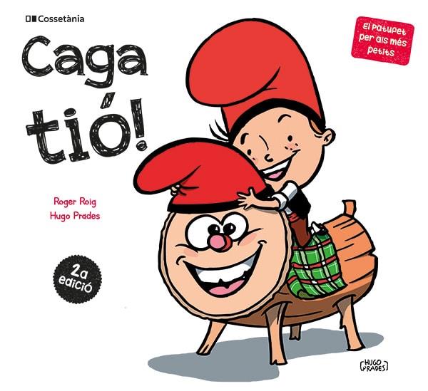CAGA TIÓ! | 9788413563183 | ROIG, ROGER / PRADES, HUGO