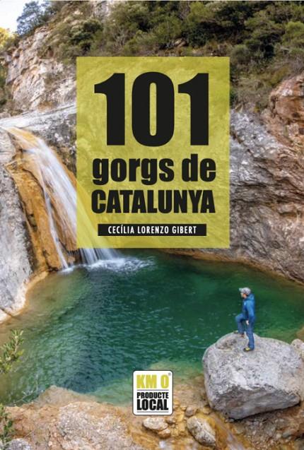 101 GORGS DE CATALUNYA | 9788419736079 | LORENZO GIBERT, CECÍLIA