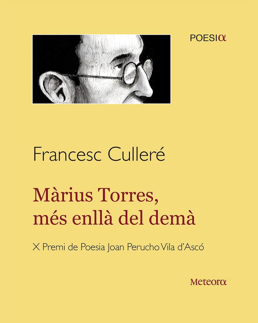 MARIUS TORRES, MES ENLLA DEL DEMA | 9788494454745 | CULLERE, FRANCESC