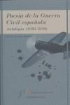 POESIA DE LA GUERRA CIVIL ESPAÑOLA. ANTOLOGIA (1936-1939) | 9788496556287 | URRUTIA, JORGE (ED.)