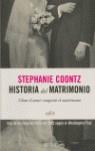 HISTORIA DEL MATRIMONIO. COMO EL AMOR CONQUISTO EL MATRIMONI | 9788497841214 | COONTZ, STEPHANIE