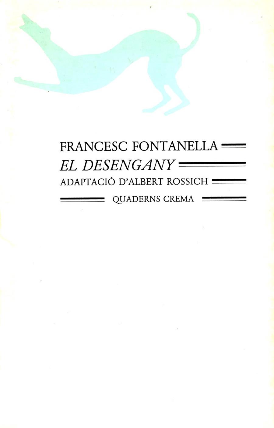 DESENGANY, EL | 9788477270102 | FONTANELLA, FRANCESC