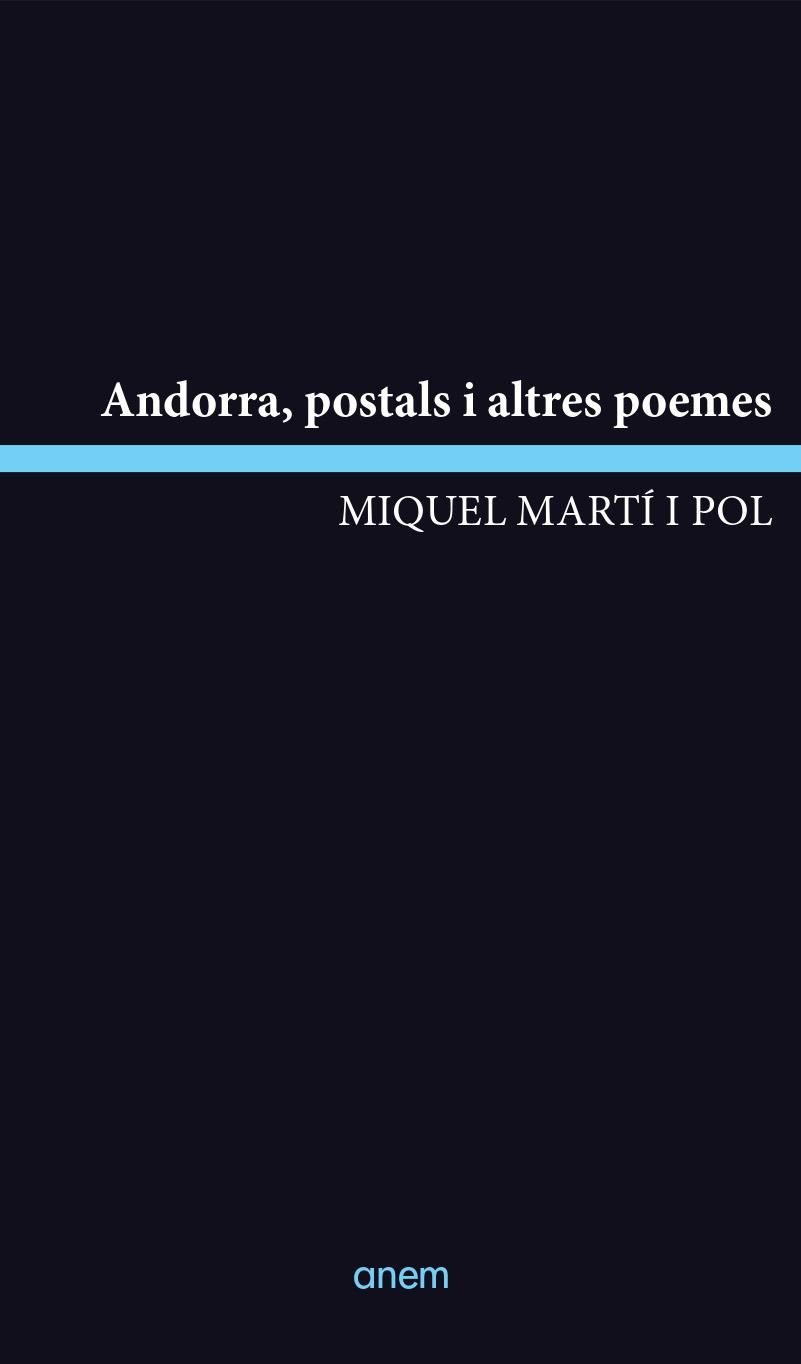 ANDORRA, POSTALS I ALTRES POEMES | 9788418865268 | MARTÍ I POL, MIQUEL