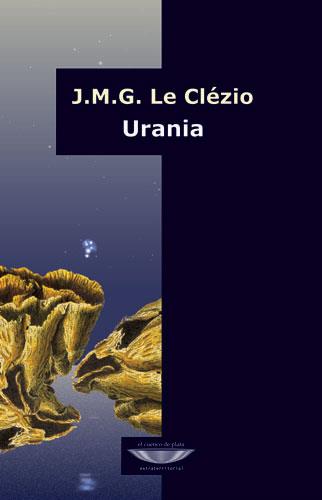 URANIA | 9789871228379 | CLEZIO, J.M.G. LE