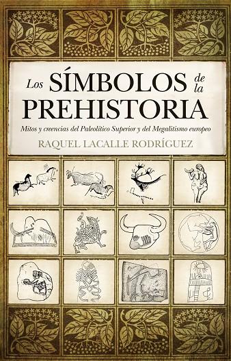 SIMBOLOS DE LA PREHISTORIA, LOS | 9788492924707 | LACALLE RODRIGUEZ, RAQUEL