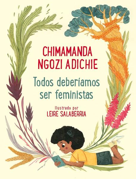 TODOS DEBERIAMOS SER FEMINISTAS (ED. ILUSTRADA) | 9788448854133 | NGOZI ADICHIE, CHIMAMANDA; SALABERRIA, LEIRE (IL.)