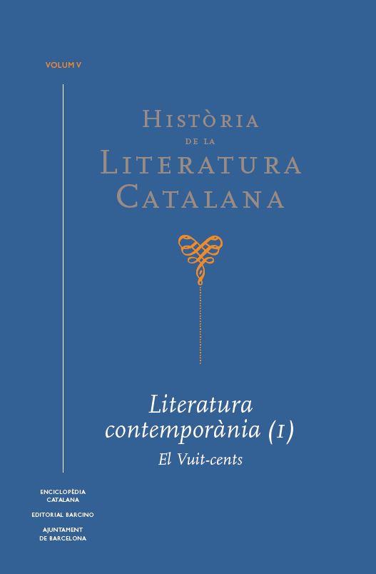 HISTORIA DE LA LITERATURA CATALANA. LITERATURA CONTEMPORANIA I (VOL V) | 9788441232655 | AAVV