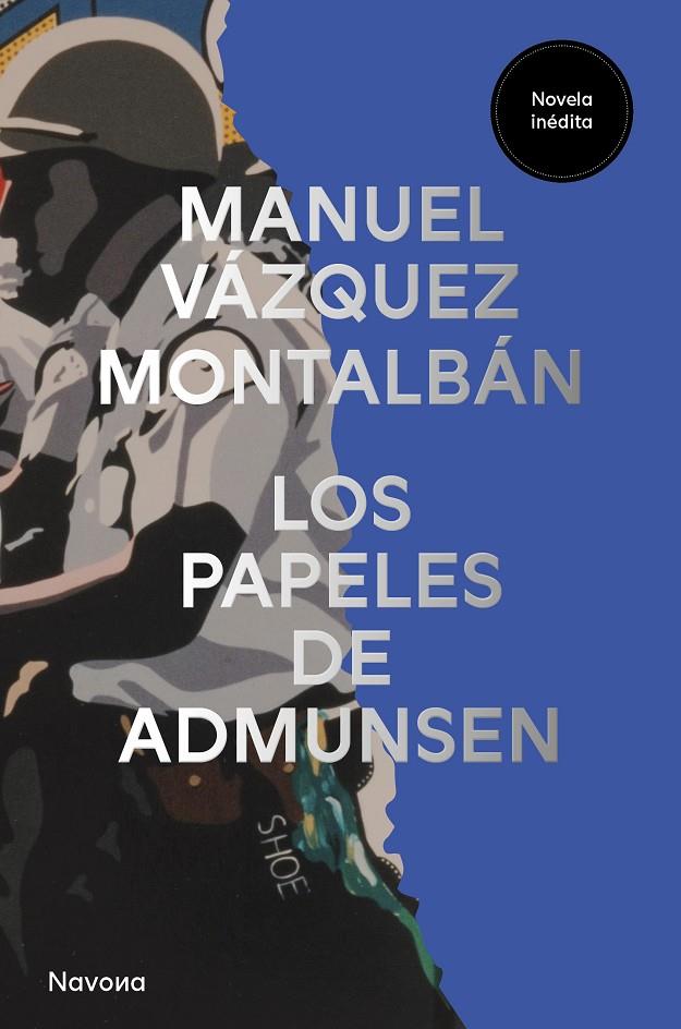 PAPELES DE ADMUNSEN, LOS  | 9788419552549 | VÁZQUEZ MONTALBÁN, MANUEL