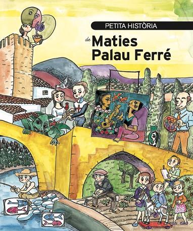PETITA HISTÒRIA DE MATIES PALAU FERRÉ | 9788499796512 | MARCO-PALAU, ROSA DE LES NEUS / BAYES, PILARIN