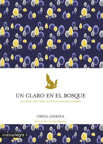 CLARO EN EL BOSQUE, UN  | 9788418022784 | GINESTA, ORIOL
