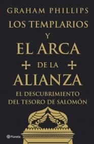 TEMPLARIOS Y EL ARCA DE LA ALIANZA, LOS | 9788408071556 | PHILLIPS, GRAHAM