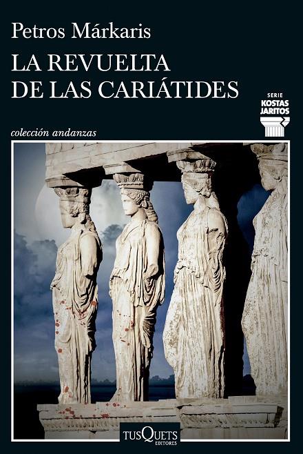 REVUELTA DE LAS CARIÁTIDES, LA (CAST) | 9788411074452 | MÁRKARIS, PETROS