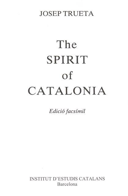 SPIRIT OF CATALONIA, THE | 9788472830714 | TRUETA, JOSEP