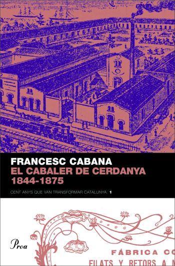 CABALER DE CERDANYA, EL. 1844-1875 | 9788484379850 | CABANA, FRANCESC