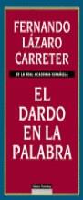 DARDO EN LA PALABRA, EL | 9788481091328 | LAZARO CARRETER, FERNANDO
