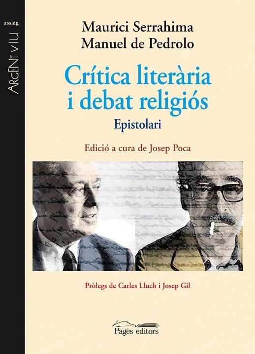 CRITICA LITERARIA I DEBAT RELIGIOS. EPISTOLARI | 9788499752464 | PEDROLO, MANUEL DE; SERRAHIMA, MAURICI