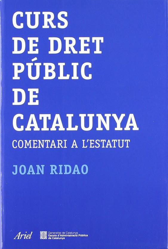 CURS DE DRET PUBLIC DE CATALUNYA | 9788466408462 | RIDAO, JOAN (1967- )