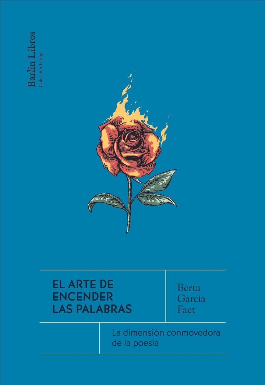 ARTE DE ENCENDER LAS PALABRAS, EL | 9788412576375 | GARCÍA FAET, BERTA