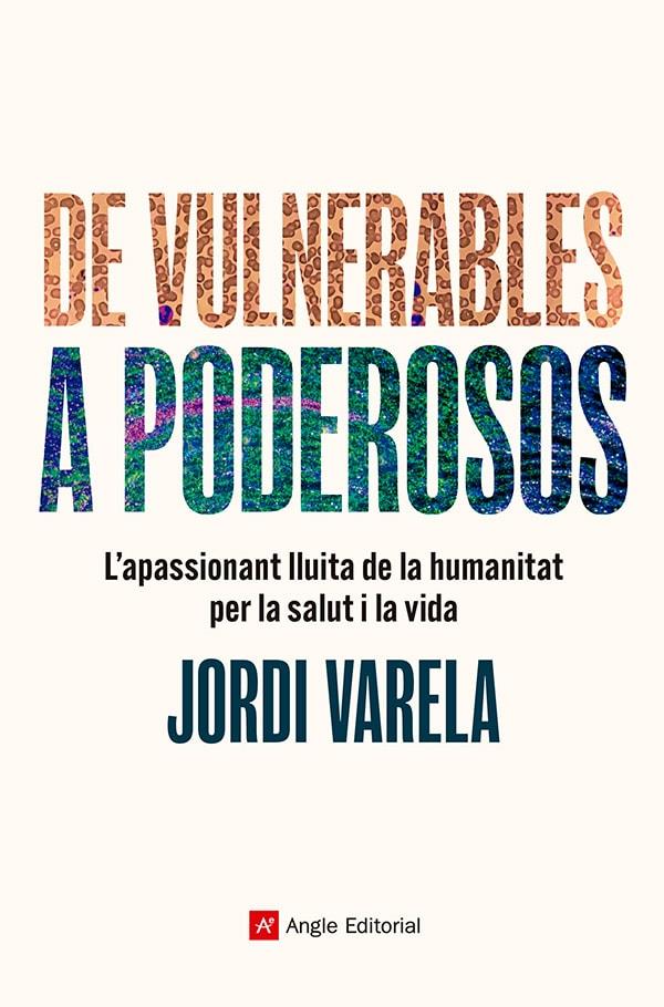 DE VULNERABLES A PODEROSOS | 9788410112124 | VARELA, JORDI