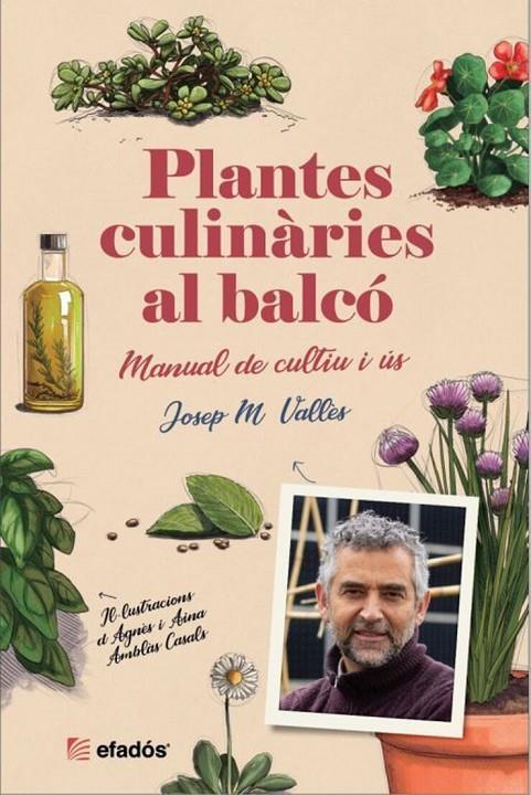 PLANTES CULINÀRIES AL BALCÓ | 9788419736475 | VALLÈS, JOSEP M,