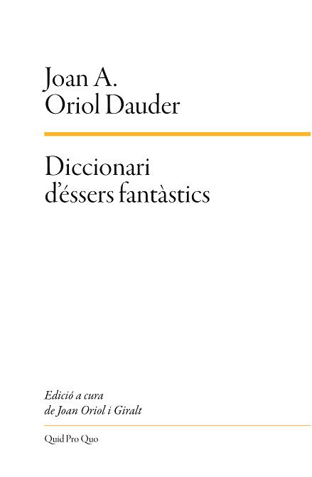 DICCIONARI D'ESSERS FANTASTICS | 9788417410124 | ORIOL DAUDER, JOAN A.