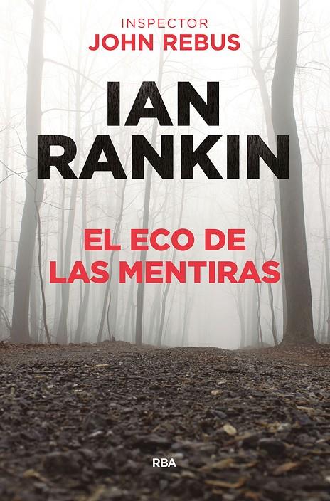 ECO DE LAS MENTIRAS, EL | 9788491871477 | IAN, RANKIN