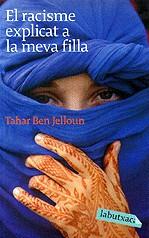 RACISME EXPLICAT A LA MEVA FILLA, EL | 9788496863811 | BEN JELLOUN, TAHAR