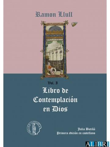 LIBRO DE CONTEMPLACION EN DIOS VOL III | 9788415194392 | LLULL, RAMON; BUTIÑA, JULIA