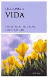 LECCIONES DE VIDA | 9788489957336 | KÜBLER-ROSS, ELISABETH; KESSLER, DAVID